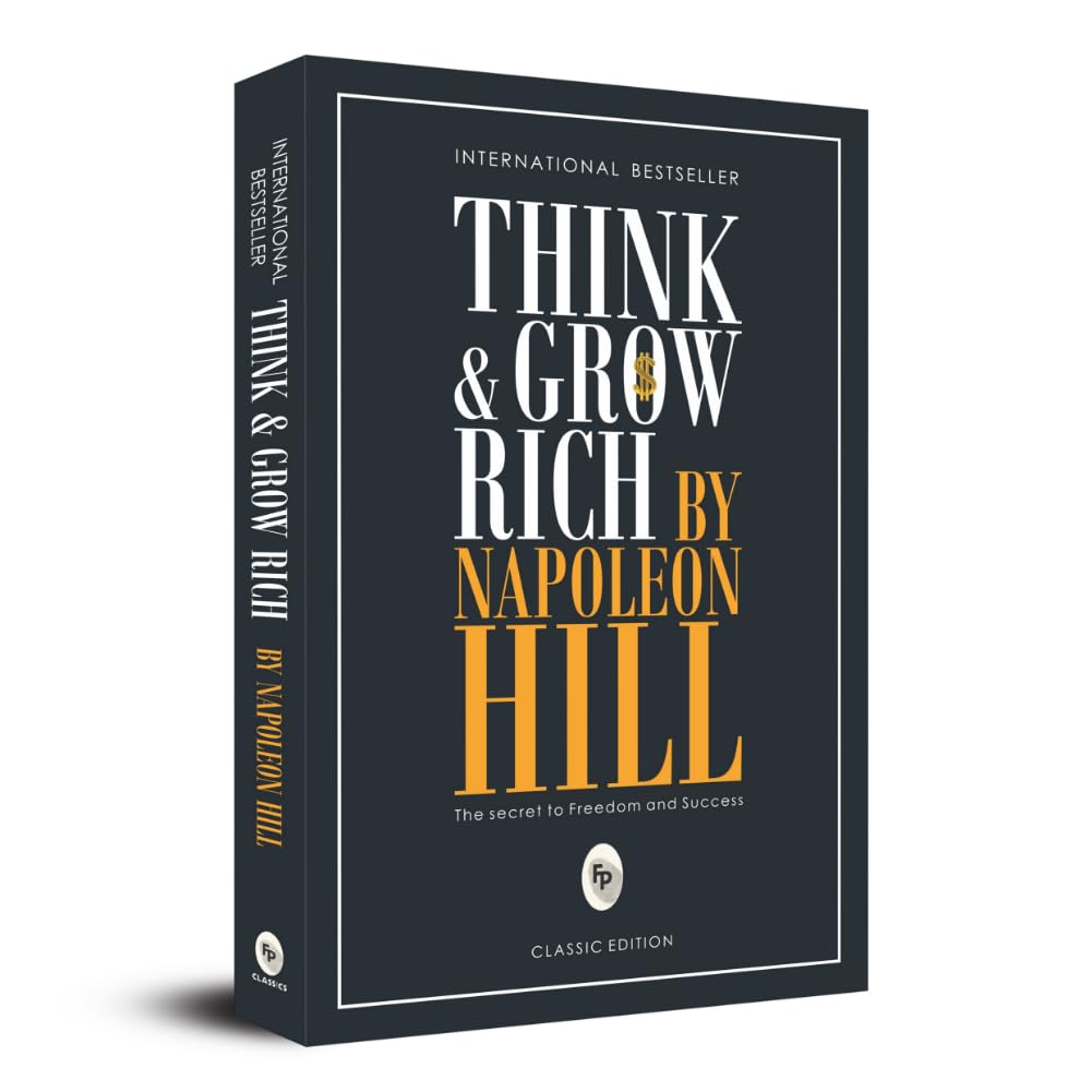 Think and Grow Rich by Napoleon Hill - Self-help Classic