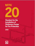 NFPA 20, Standard for the Installation of Stationary Pumps for Fire Protection 2019 ed.