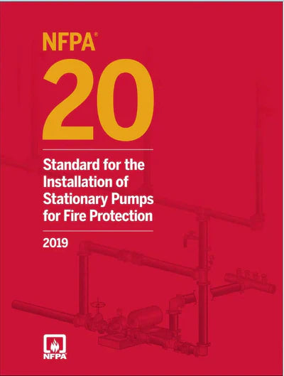 NFPA 20, Standard for the Installation of Stationary Pumps for Fire Protection 2019 ed.