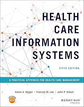 Health Care Information Systems: 5th Edition