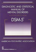 Diagnostic and Statistical Manual of Mental Disorders, 5th Edition: