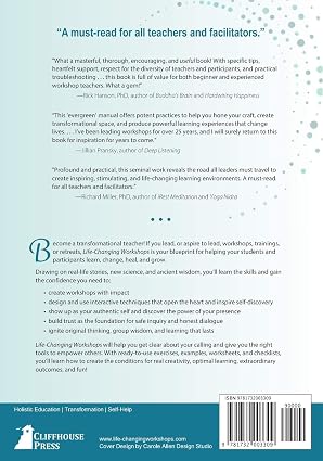 Designing & Leading Life-Changing Workshops: Creating the Conditions for Transformation in Your Groups, Trainings, and Retreats