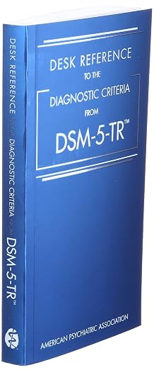 Desk Reference to the Diagnostic Criteria from Dsm-5-Tr(r)