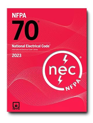 National Electrical Code 2023 (National Fire Protection Associations National Electrical Code)