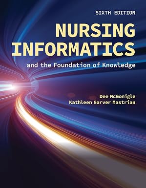 Nursing Informatics and the Foundation of Knowledge