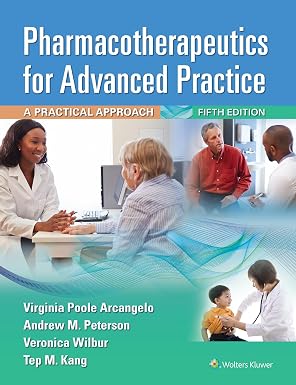 Pharmacotherapeutics for Advanced Practice: A Practical Approach