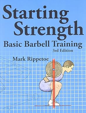 Starting Strength: Basic Barbell Training, 3rd edition