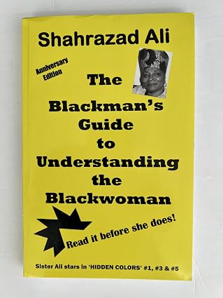 The Blackman's Guide to Understanding the Blackwoman