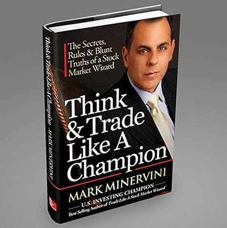 Think & Trade Like a Champion: The Secrets, Rules & Blunt Truths of a Stock Market Wizard