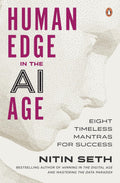 Human Edge in the AI Age: Eight Timeless Mantras for Success